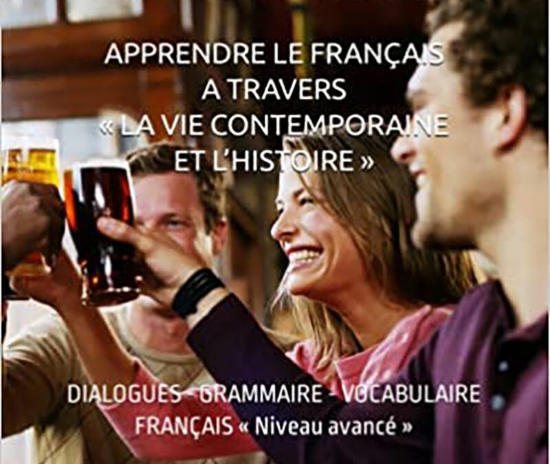 Learn French through « Daily life and history »